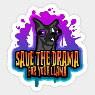 Save The Drama For Your Llama Splatter Sticker